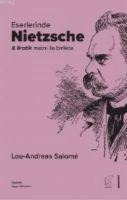 Eserlerinde Nietzsche - Lou Andreas-Salome