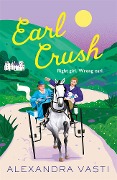 Earl Crush - Alexandra Vasti