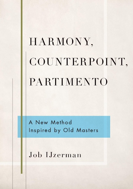 Harmony, Counterpoint, Partimento - Job Ijzerman