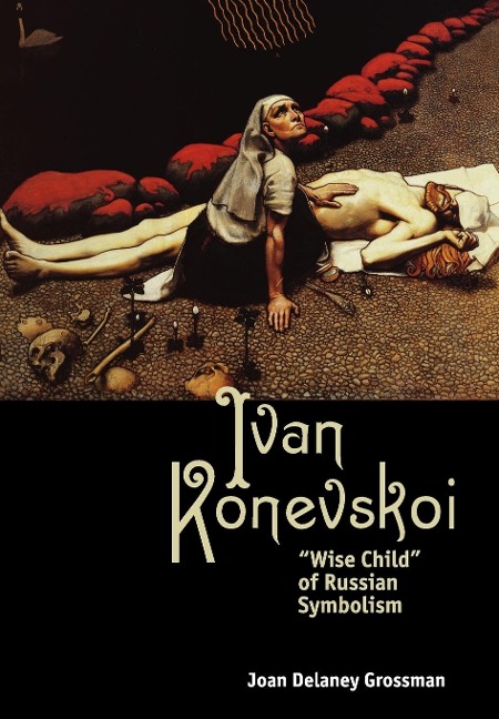 Ivan Konevskoi - Joan Delaney Grossman