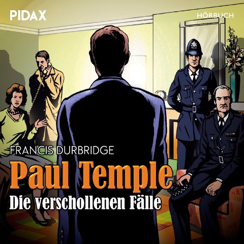 Paul Temple - Die verschollenen Fälle - Francis Durbridge