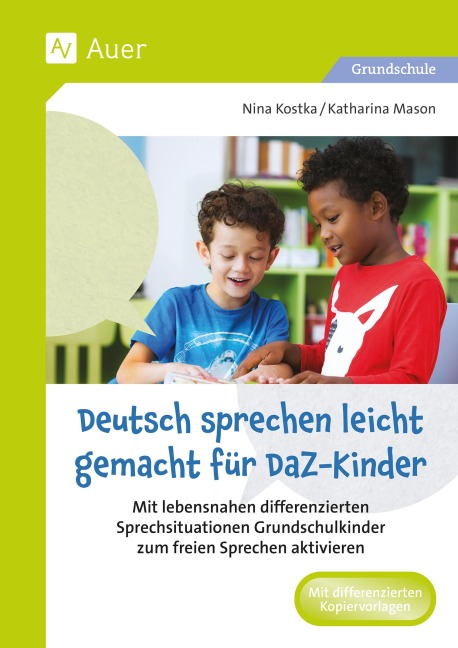 Deutsch sprechen leicht gemacht für DaZ-Kinder - Nina Kostka, Katharina Mason