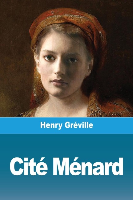 Cité Ménard - Henry Gréville