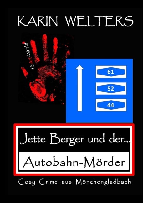 Jette Berger und der Autobahn-Mörder - Karin Welters