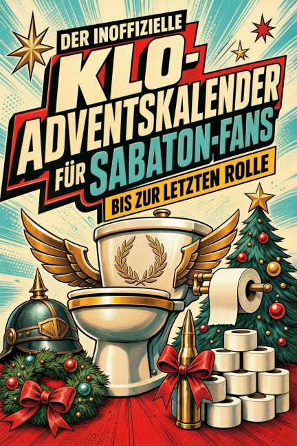 Der inoffizielle Klo-Adventskalender für Sabaton-Fans - Elias Zimmermann