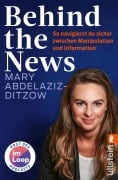 Cover-Bild zum Titel 'Behind the News' von 'Mary Abdelaziz-Ditzow'