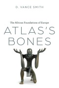 Cover-Bild zum Titel 'Atlas's Bones' von 'D Vance Smith'