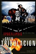 La Gran Tribulación (Apocalipsis - Visión Remota, #1) - Frederick Guttmann