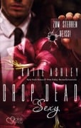 Cover-Bild zum Titel 'Drop Dead Sexy - Zum Sterben heiß!' von 'Katie Ashley'