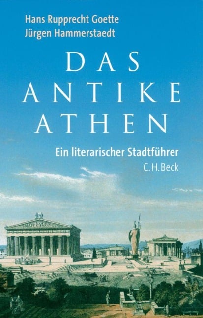 Das Antike Athen - Hans Rupprecht Goette, Jürgen Hammerstaedt