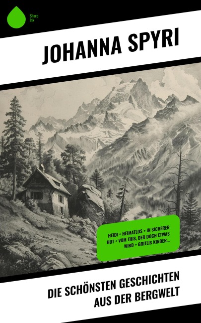 Die schönsten Geschichten aus der Bergwelt - Johanna Spyri