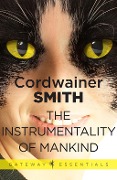 Cover-Bild zum Titel 'The Instrumentality of Mankind' von 'Cordwainer Smith'