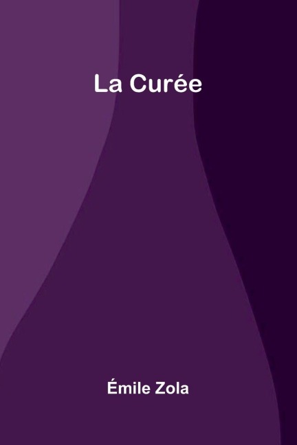 La Cur e - Mile Zola