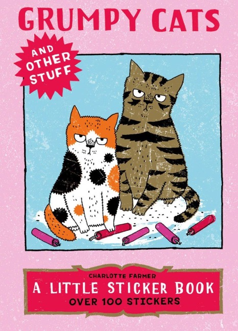 Grumpy Cats and Other Stuff - Charlotte Farmer