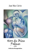 Cover-Bild zum Titel 'Hors Du Bleu' von 'Jean Max Calvin'