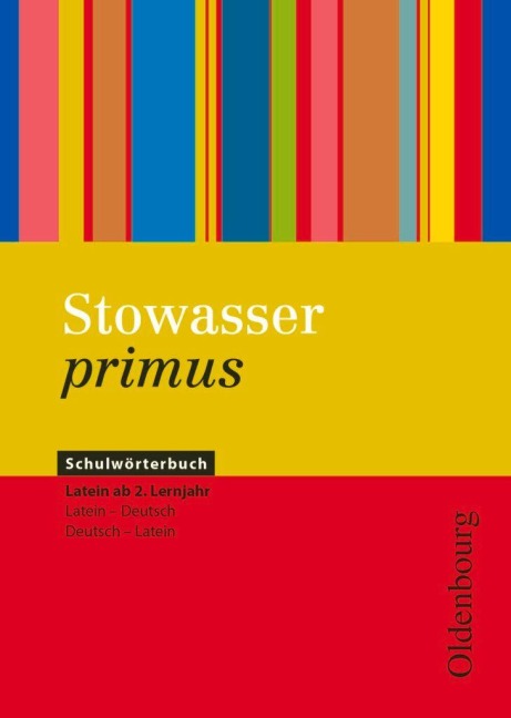 Stowasser primus - Sigrid Bohrmann, Regina Bokelmann, Matthias Epping, Uta Heinrich, Michael Huber