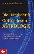 Cover-Bild zum Titel 'Die Handschrift Gottes lesen - Astrologie' von 'Christine Lindemann'