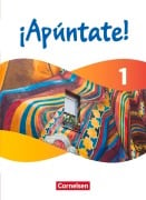 Cover-Bild zum Titel '¡Apúntate! Band 1 - Schulbuch mit digitalen Medien' von 'David Alonso Muniz, Manuel Vila Baleato, Amparo Elices Macias, Barbara Roviro Limiana, Heike Kolacki'