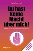 Cover-Bild zum Titel 'Du hast keine Macht über mich' von 'Katja Schneidt'