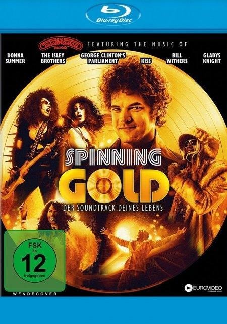 Spinning Gold - Der Soundtrack deines Lebens - Timothy Scott Bogart, Evan Bogart, Justin Gray