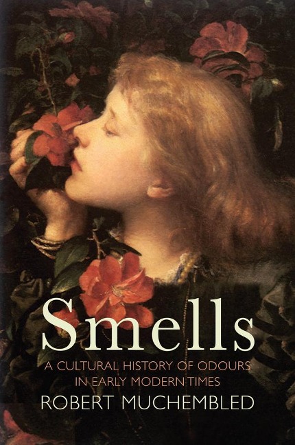 Smells - Robert Muchembled