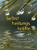 Selbstheilungskräfte - Josef Ulrich