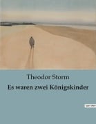 Cover-Bild zum Titel 'Es waren zwei Königskinder' von 'Theodor Storm'