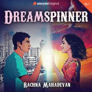 Cover-Bild zum Titel 'Dreamspinner S01E01' von 'Rachna Mahadevan'