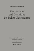 Cover-Bild zum Titel 'Zur Literatur und Geschichte des frühen Christentums' von 'Henning Paulsen'