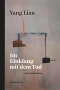 Cover-Bild zum Titel 'Im Einklang mit dem Tod' von 'Yang Lian'