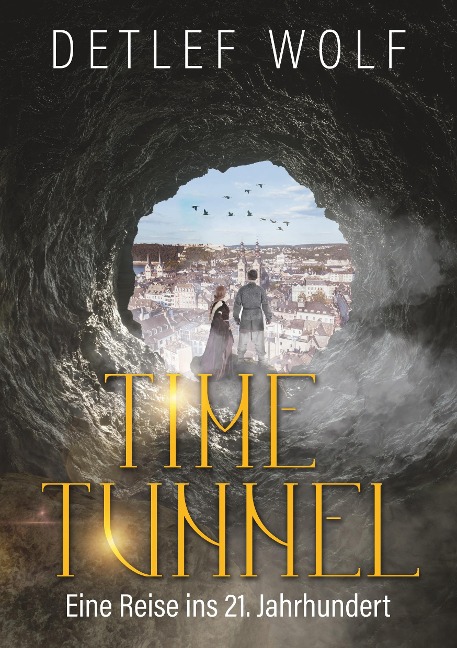 Time Tunnel - Detlef Wolf