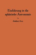Cover-Bild zum Titel 'Einführung in die sphärische Astronomie' von 'Adalbert Prey'