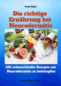 Cover-Bild zum Titel 'Die richtige Ernährung bei Neurodermitis' von 'Sonja Vogler'