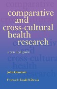 Cover-Bild zum Titel 'Comparative and Cross-Cultural Health Research' von 'Roy Lilley, Bill Cain'