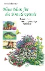  Neue Ideen für die Kräuterspirale