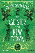 Cover-Bild zum Titel 'Die Geister von New York' von 'Craig Schaefer'
