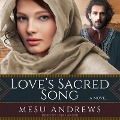 Cover-Bild zum Titel 'Love's Sacred Song Lib/E' von 'Mesu Andrews'