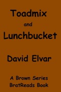 Cover-Bild zum Titel 'Toadmix and Lunchbucket (Brown Series)' von 'David Elvar'