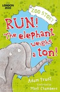 Cover-Bild zum Titel 'Run! The Elephant Weighs a Ton!' von 'Adam Frost'