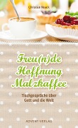 Freu(n)de, Hoffnung, Malzkaffee - Christian Noack