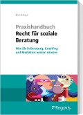 Praxishandbuch Recht für soziale Beratung - Marion Hundt, Angelika Peschke, Anusheh Rafi