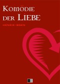 Cover-Bild zum Titel 'Komödie der Liebe' von 'Henrik Ibsen'