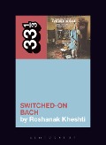 Cover-Bild zum Titel 'Wendy Carlos's Switched-On Bach' von 'Roshanak Kheshti'
