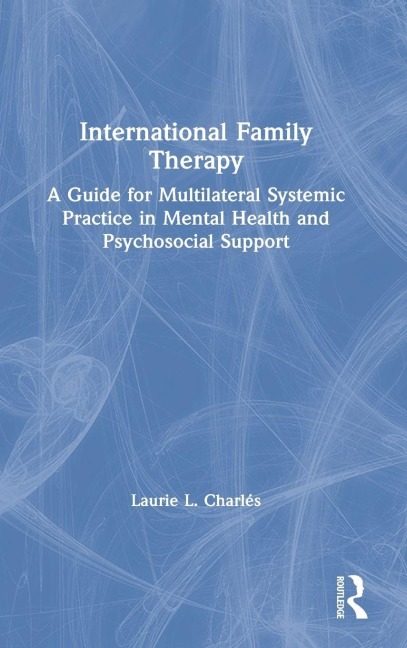 International Family Therapy - Laurie Charlés