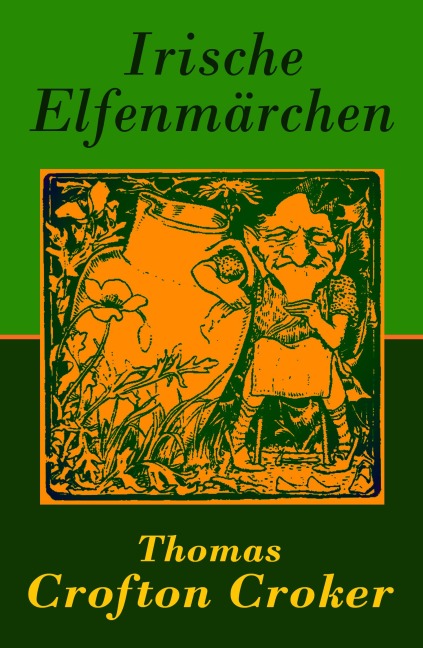 Irische Elfenmärchen - Thomas Crofton Croker