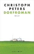 Cover-Bild zum Titel 'Dorfroman' von 'Christoph Peters'