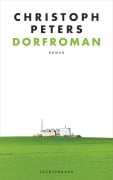Cover-Bild zum Titel 'Dorfroman' von 'Christoph Peters'