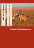 Kinderbuch Namibia - Wilfried G. Schmitt