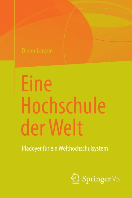 Eine Hochschule der Welt - Dieter Lenzen