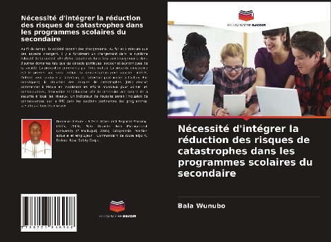 Nécessité d'intégrer la réduction des risques de catastrophes dans les programmes scolaires du secondaire - Bala Wunubo